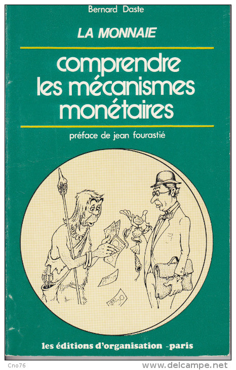 Comprendre Les Mécanismes Monétaires Par Bernard Daste De 1976 - Libros & Software