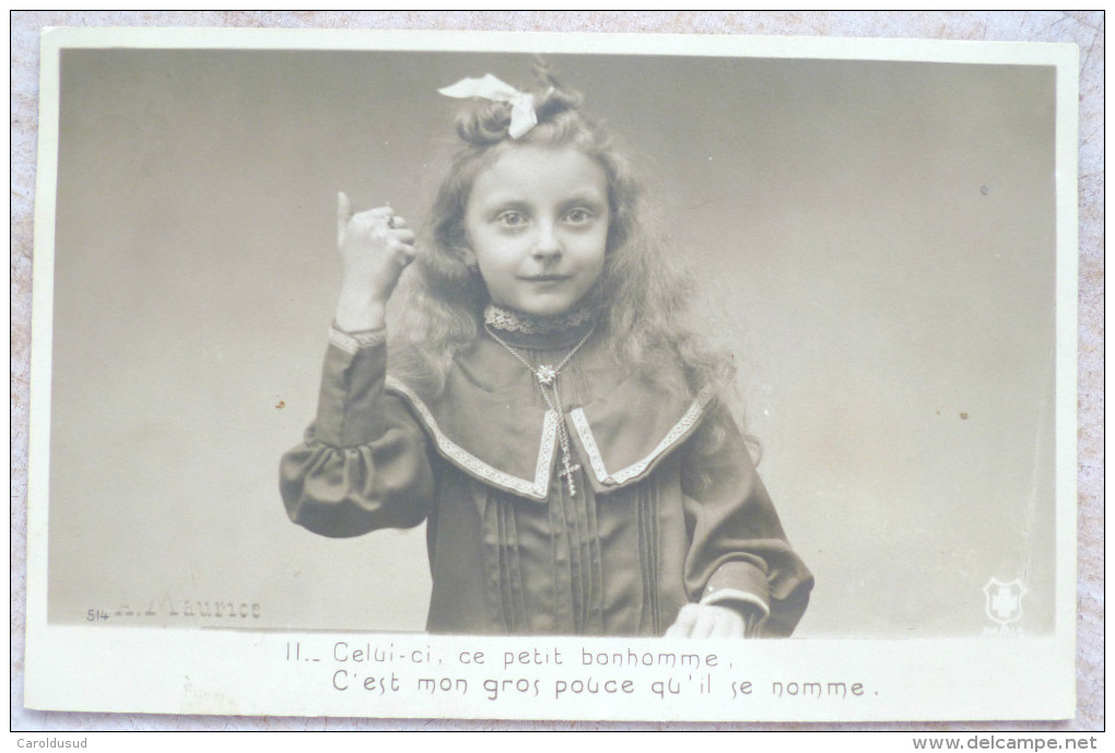 CPA PHOTO Veritable MAURICE 514 Serie Les Doigts Le Pouce N° 2 Enfant Fille Fillette Voyagé 1908 Breux Montmedy - Verzamelingen & Reeksen
