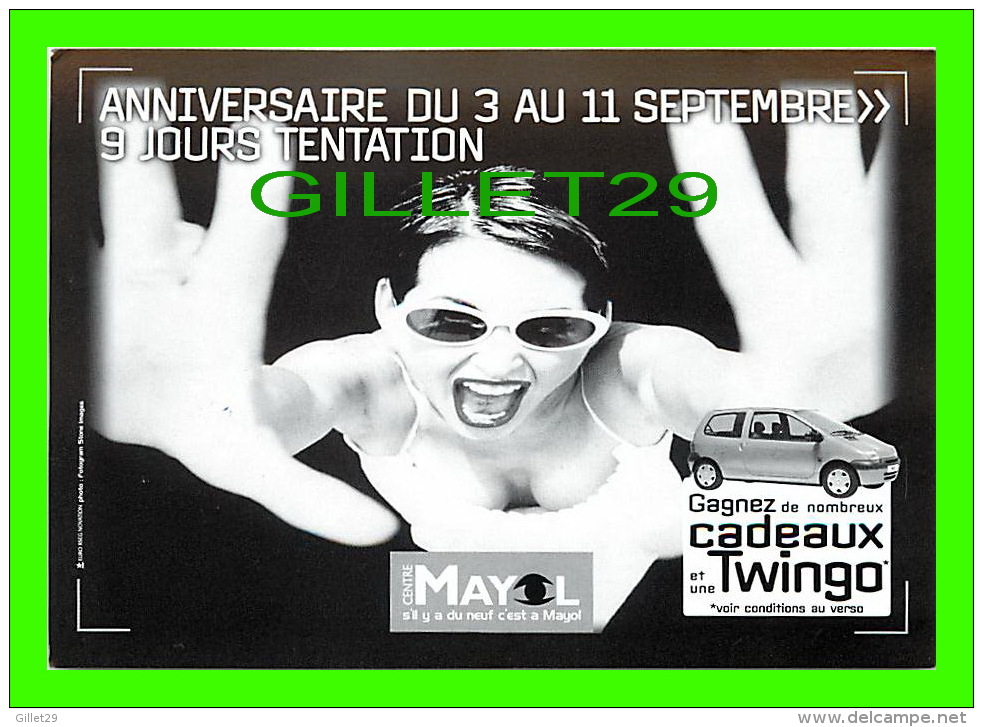 ADVERTISING - PUBLICITÉ - CENTRE MAYOL - GRAND JEU ANNIVERSAIRE,1999 - UNE RENAULT TWINGO À GAGNER - - Advertising