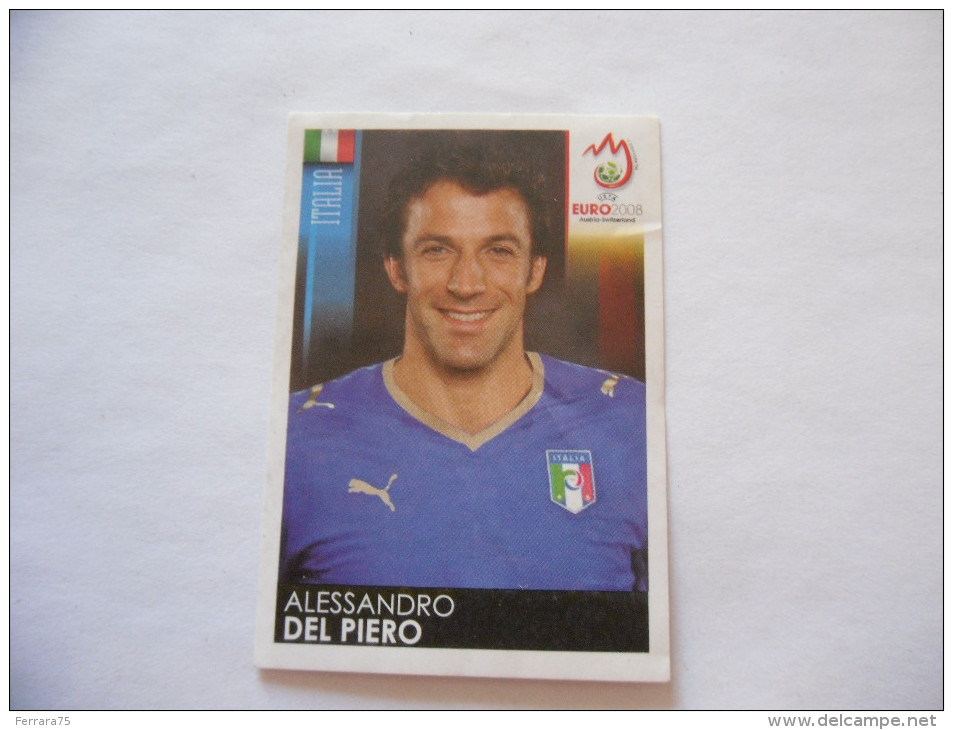 FIGURINA PANINI CALCIATORI EURO 2008 NUOVA N.303 DEL PIERO - Edizione Italiana