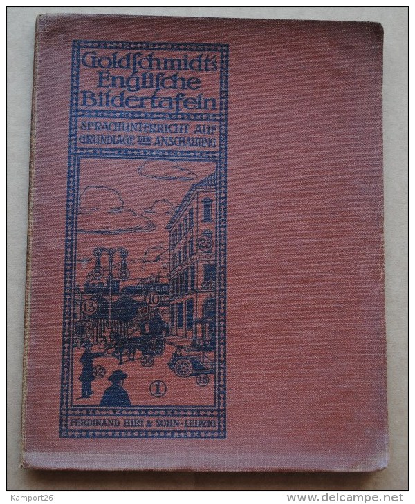 1913 Bildertafeln Für Den Unterricht Im Englischen GOLDSCHMIDT Teaching English Anglais - 1900-1949