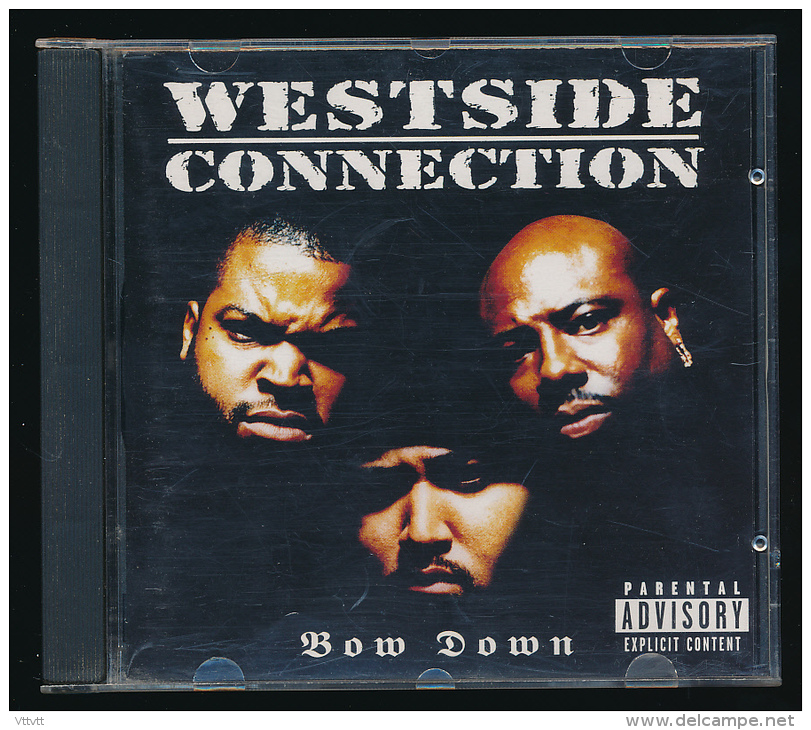 Rap, Hip Hop : WESTSIDE CONNECTION "Bow Down" (1996) 13 Titres, Virgin - Rap & Hip Hop