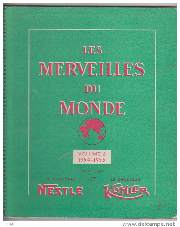 Album Nestlé Et Kohler Les Merveilles Du Monde Volume 2 Complet - Albums & Catalogues