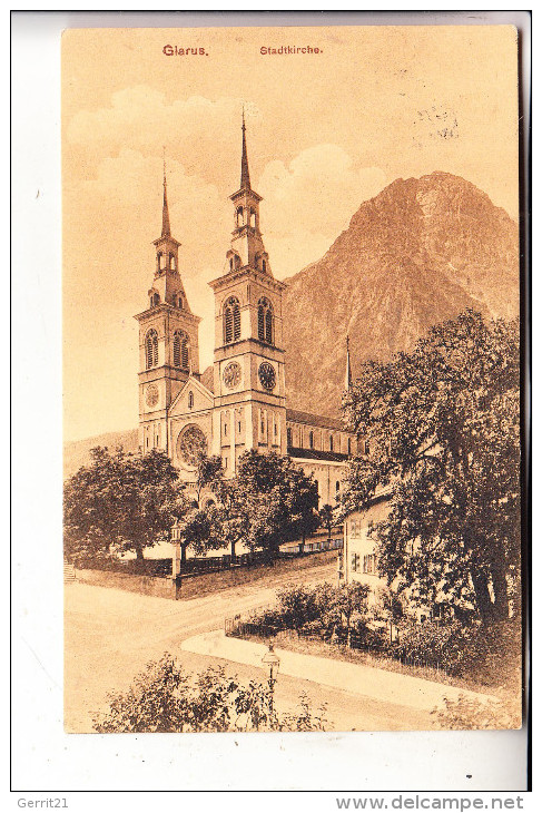 CH 8750 GLARUS, Stadtkirche, 1913 - Glaris Sud