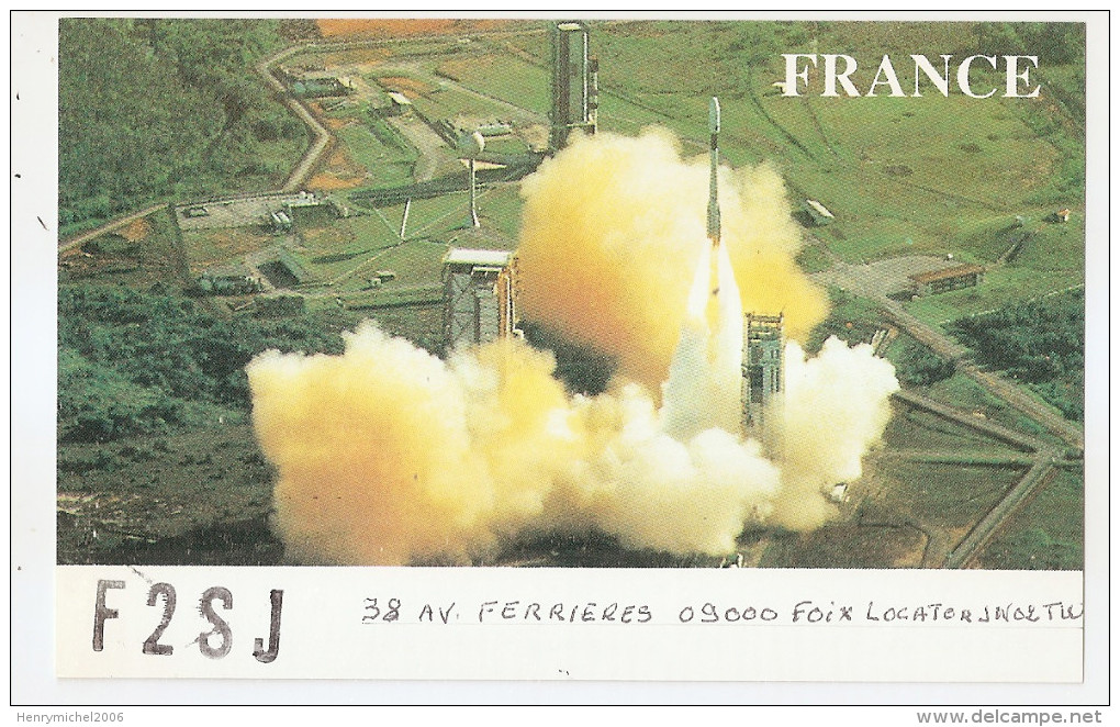 Carte Radio Qsl - Fusée Ariane De Guyane - F2sj - 09 - Foix - Ariège - Radio Amatoriale