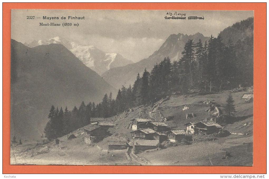 N14/459, 2327, Mayens De Finhaut, Mont-Blanc , Aiguilles Rouges,  Circulée 1945 - Finhaut