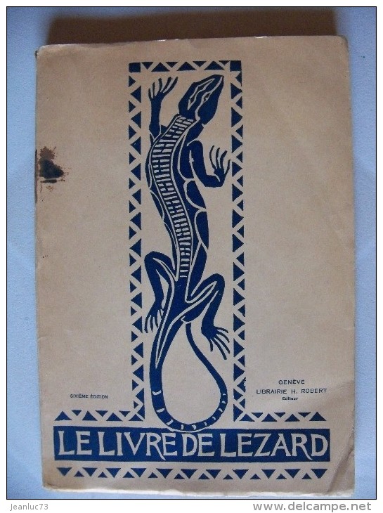 Scoutisme, Scouts De France, Livre, Document - LE LIVRE DE LEZARD - Scoutisme