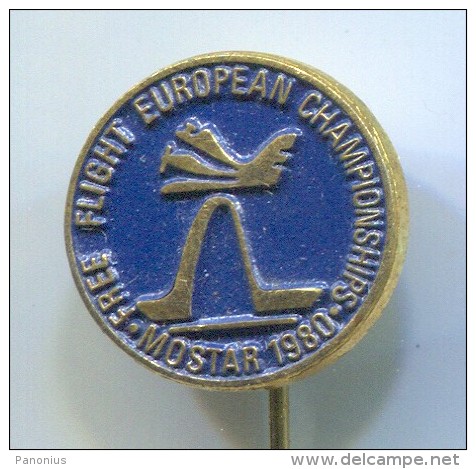 AIRPLANES - FREE FLIGHT EUROPEAN CHAMPIONSHIP, Mostar, Yugoslavia, Vintage Pin, Badge - Airplanes