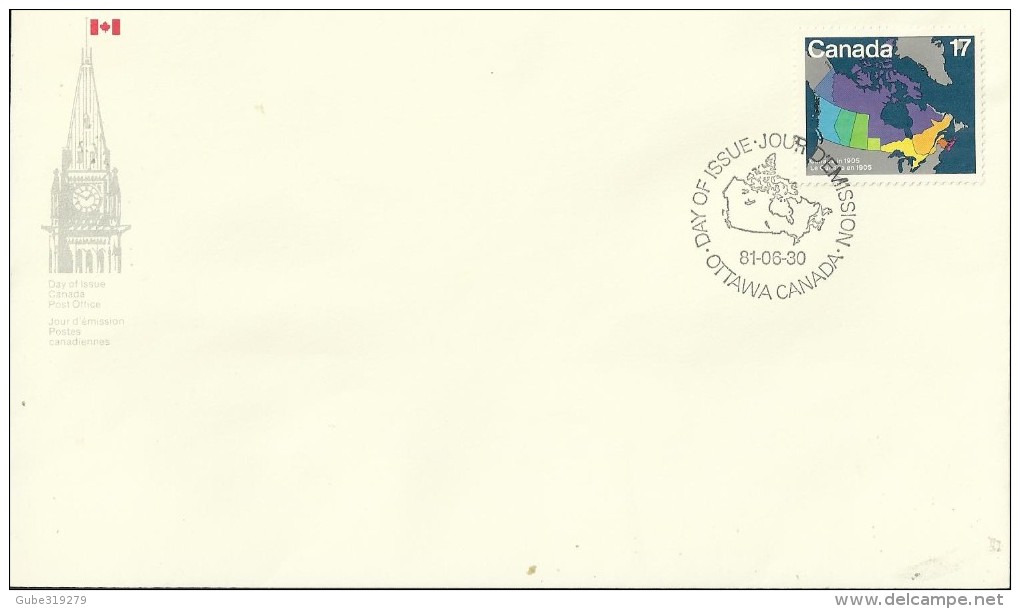 CANADA 1981 - FDC: MAP OF CANADA IN 1905 W  1 ST OF 17 C POSTM OTTAWA JUN 30, 1981 RECA2191 - 1981-1990