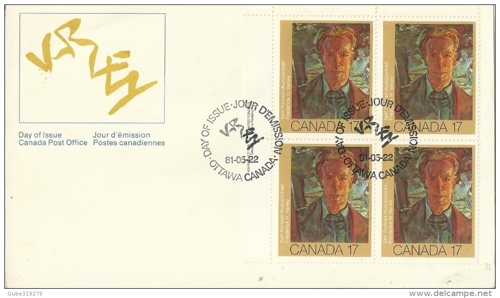 CANADA 1981 - FDC: PAINTER FREDERICK H.VARLEY (SELF PORTRAIT) W  UPPER LEFT BLOCK OF 4 STS OF 17 C POSTM OTTAWA MAY 22, - 1981-1990