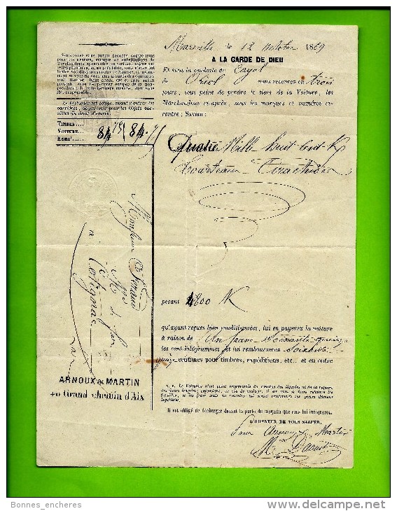 RARE LETTRE DE VOITURE ROULAGE  1869 PAR ARNOUX ET MARTIN à  MARSEILLE  CAYOL ORIEL  B.du Rh. FERRAUD COTIGNAC VAR B.E. - 1800 – 1899