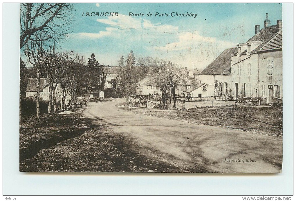 LACAUCHE - Route De Paris Chambéry. - Sonstige & Ohne Zuordnung