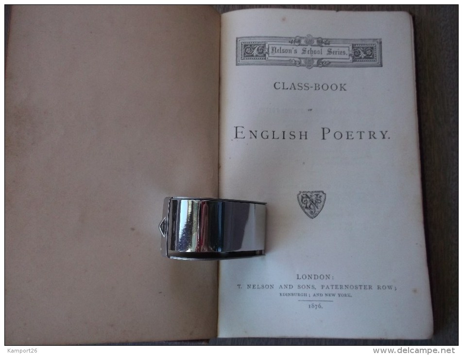 1876 CLASS BOOK Of ENGLISH POETRY Nelson's School Series L'ÉCOLE DE LA SÉRIE Junior Division LA POÉSIE ANGLAISE - Éducation/ Enseignement