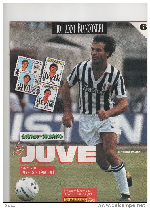 JUVENTUS- 100 ANNI BIANCONERI - SUPPLEMENTO GUERIN SPORTIVO- N.6 - Libri