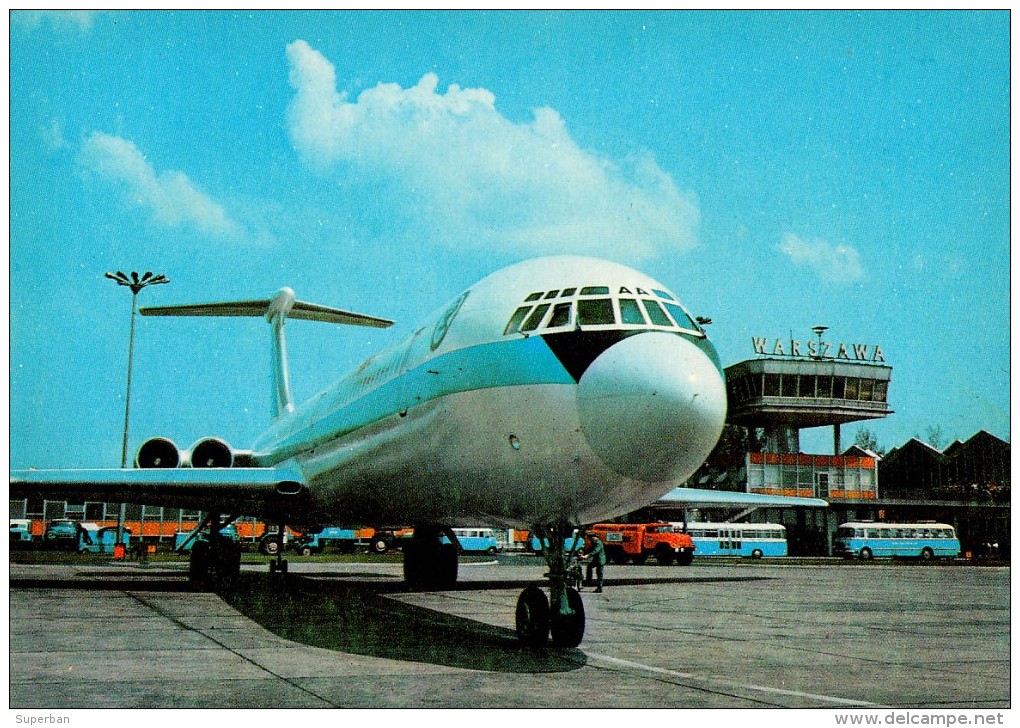 AVIATION CIVILE : LOT / POLISH AIRLINES - ANNÉE / YEAR : 1974 - AVION ILYUSHIN IL-62 à VARSOVIE / WARSZAWA (q-578) - 1946-....: Ere Moderne
