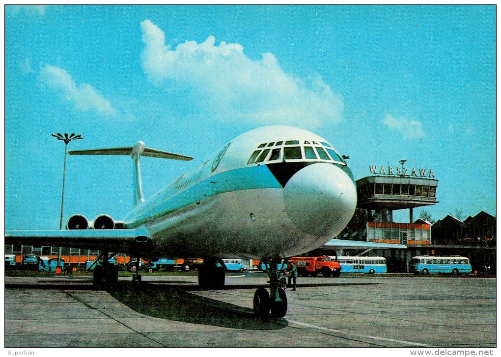 AVIATION CIVILE : LOT / POLISH AIRLINES - ANNÉE / YEAR : 1974 - AVION ILYUSHIN IL-62 à VARSOVIE / WARSZAWA (q-578) - 1946-....: Moderne