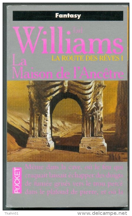 PRESSES-POCKET S-F N° 5666 " LA MAISON DE L'ANCETRE  "  TAD-WILLIAMS  DE 2006 - Presses Pocket