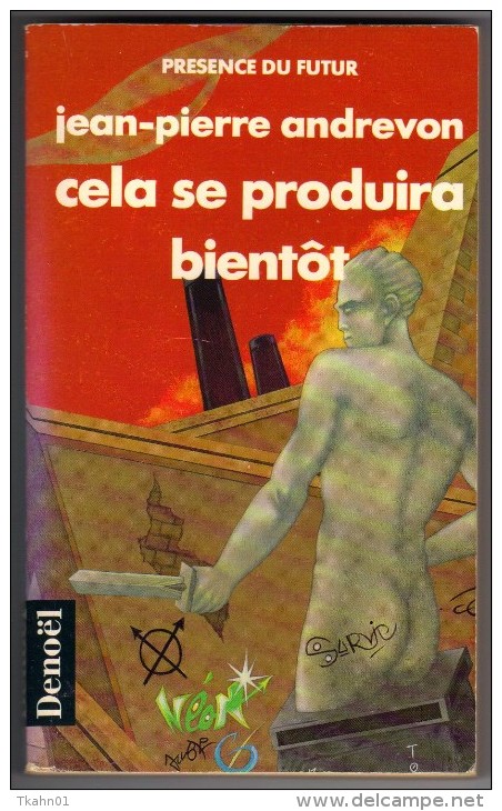 PRESENCE-DU-FUTUR N° 135 " CELA SE PRODUIRA BIENTOT " ANDREVON   DE 1989 - Présence Du Futur
