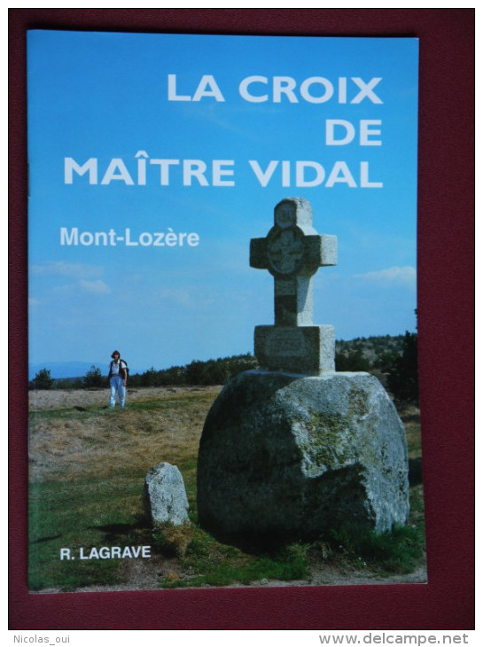 LA CROIX DE MAITRE VIDAL  MONT LOZERE   LAGRAVE - Auvergne