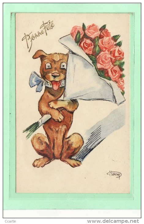 ILLUSTRATEURS / ILLUSTRATEUR HENRY / Chien Au Bouquet De Fleurs / Bonne Fëte - Autres & Non Classés