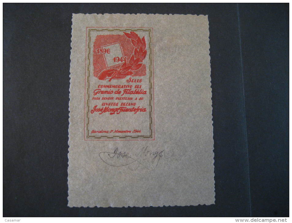 JOSE MONGE 1944 Gremio Filatelia De Barcelona Firma 50 Aniversario Filatelia Spain - Proofs & Reprints