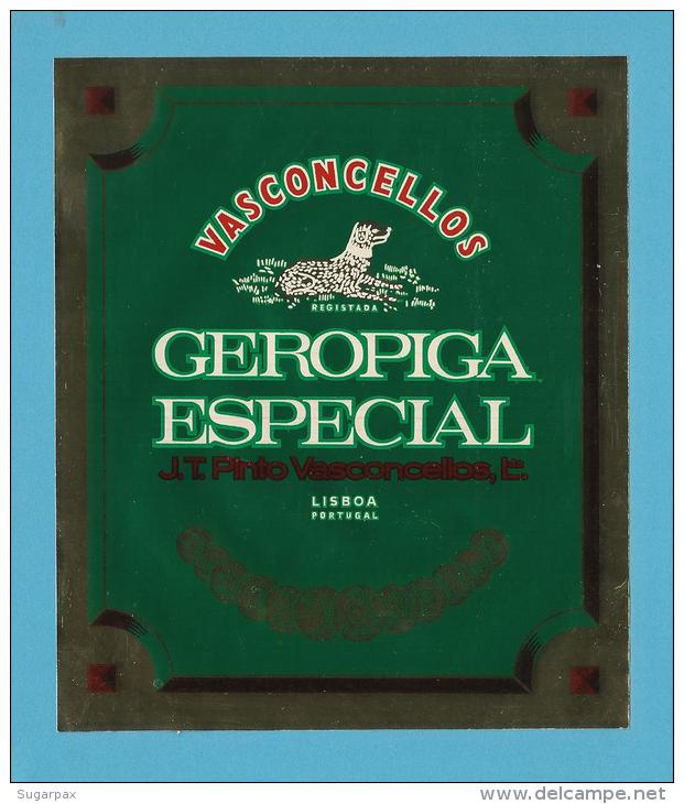 GEROPIGA ESPECIAL VASCONCELLOS  - J. T. Pinto Vasconcellos - RÓTULO  LABEL  PORTUGAL - Other & Unclassified