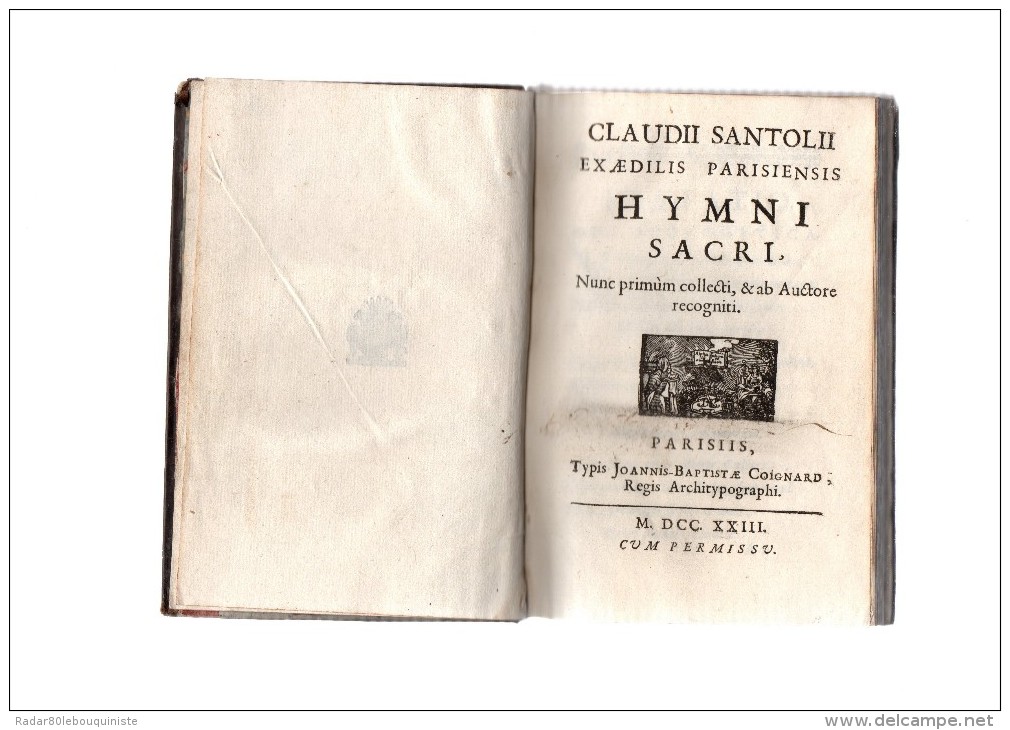 CLAUDII SANTOLII Exaedilis Parisiensis.HYMNI SACRI,nune Primum Collecti,& Ab Auctore Recogniti.192 [2] Pages.1723.in-8. - 1701-1800