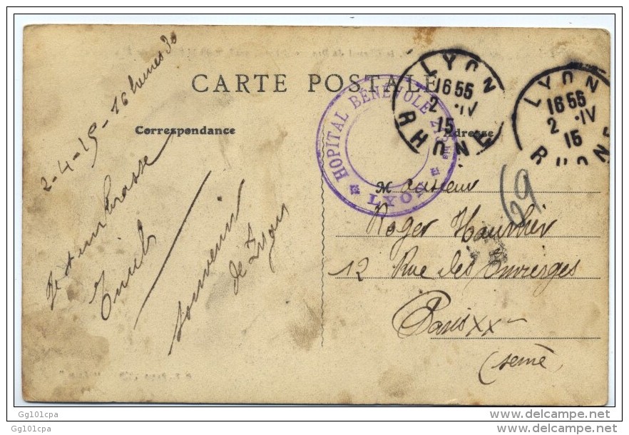 Rare Cachet Hopital Benevole 213 Bis LYON 1915 Frappe SUPERBE S CP De LYON - Guerre De 1914-18