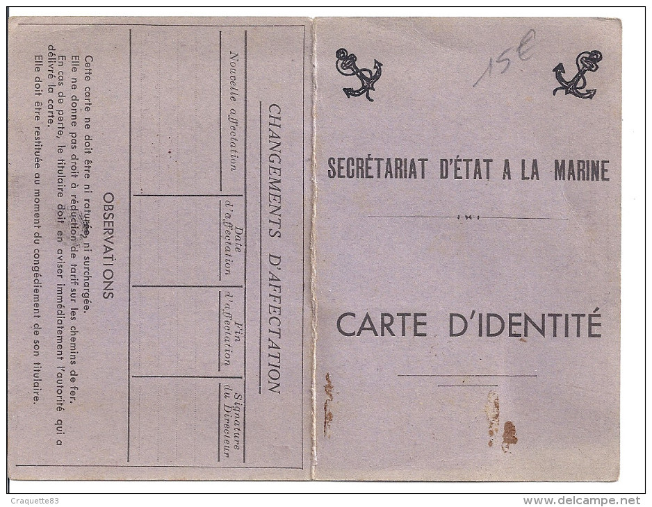 CARTE D'IDENTITE - SECRETARIAT D'ETAT A LA MARINE  1944 TOULON - Autres & Non Classés