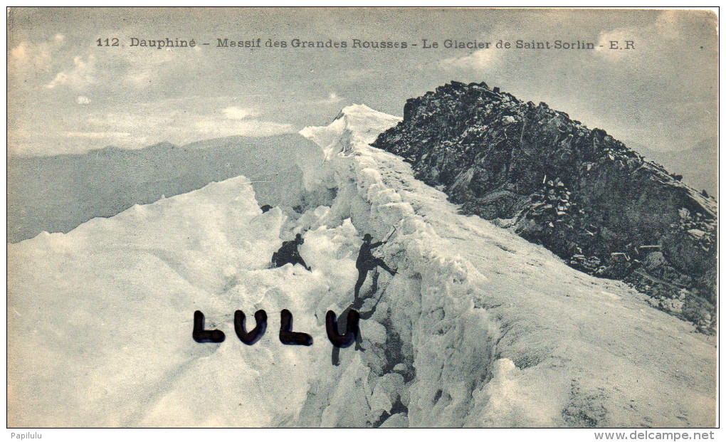 Alpinistes , Massif Des Grandes Rousses , Le Glacier De Saint Sorlin - Alpinisme