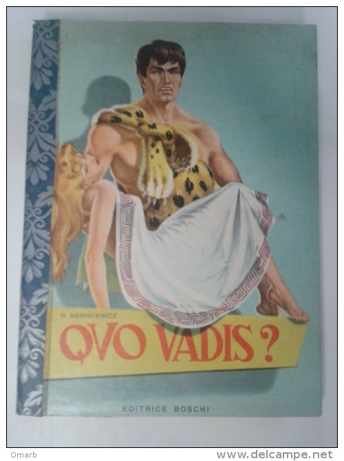 Lib383 Quo Vadis? Edizione Boschi 1962 Romanzo Per Ragazzi Collana Strenna N.44 1962 Sienhkiewicz - Classiques