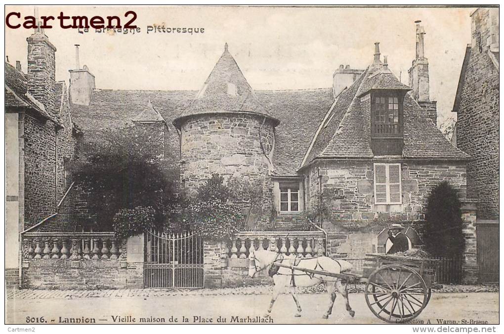 LANNION VIEILLE MAISON DE LA PLACE DU MARHALLACH COLLECTION A. WARON ST-BRIEUC 22 - Lannion