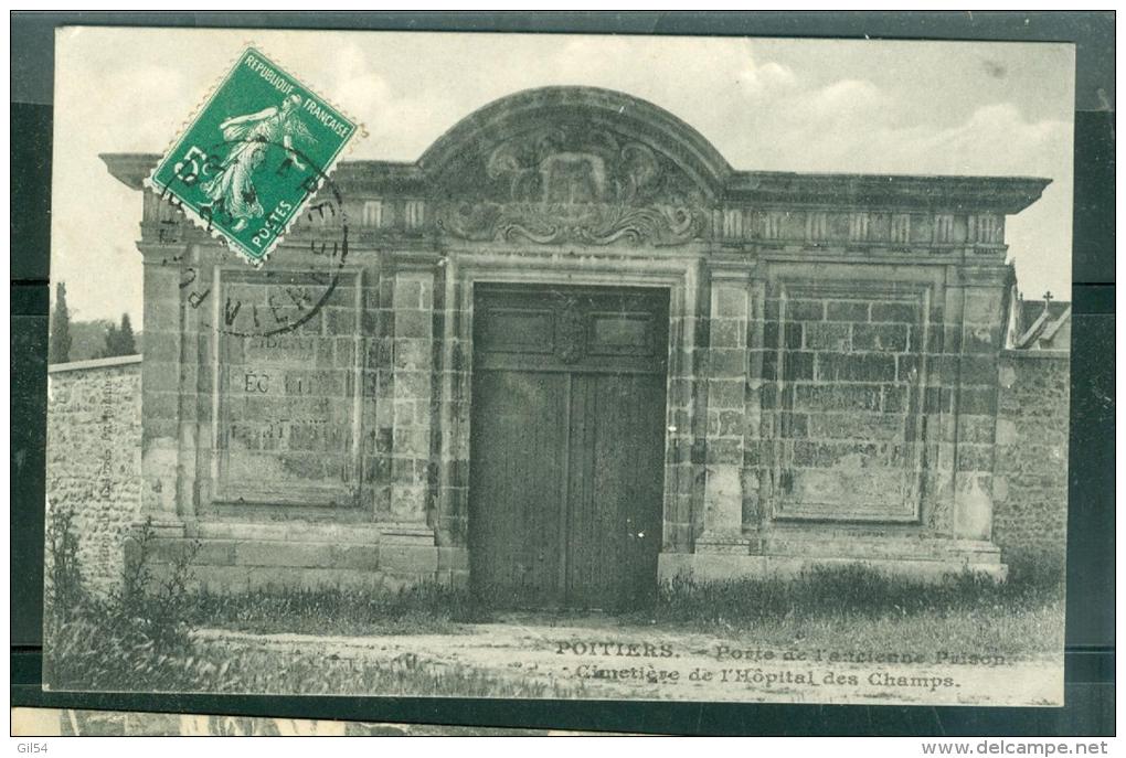 POITIERS * PORTE De L'ancienne  PRISON. CIMETIERE De L'HOPITAL DES CHAMPS   Eaf118 - Poitiers