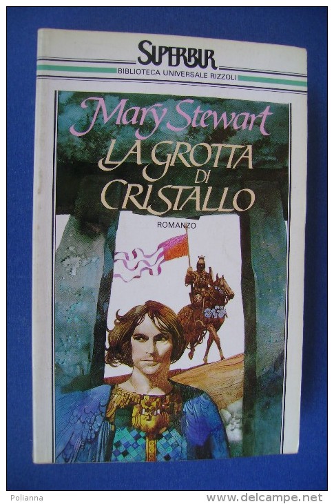PGA/6 Mary Stewart LA GROTTA DI CRISTALLO Superbur Ed.1987 - Sci-Fi & Fantasy