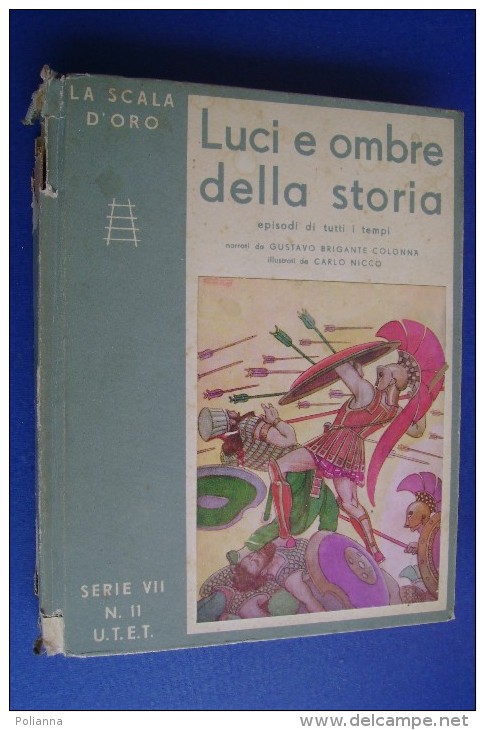 PGA/14 LUCI E OMBRE DELLA STORIA Scala D´Oro 1934/Illustratore CARLO NICCO - Old