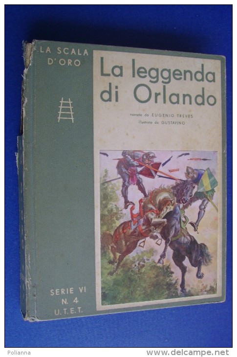 PGA/15 LA LEGGENDA DI ORLANDO Scala D'Oro 1933/Illustratore GUSTAVINO - Old