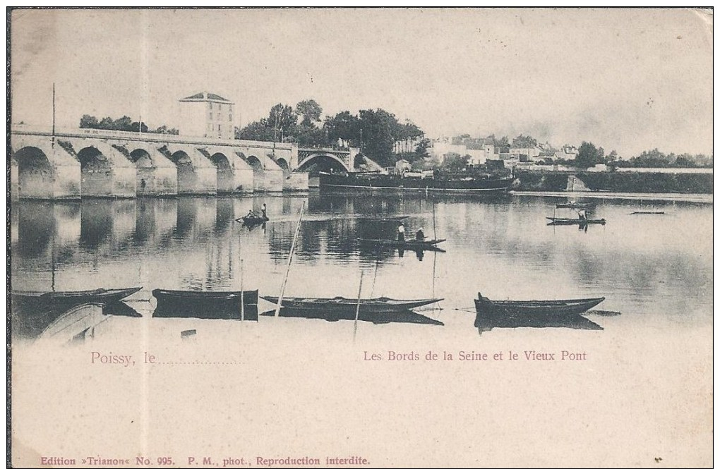 POISSY Le...... Les Bords De La Seine Et Le Vieux Pont - Poissy