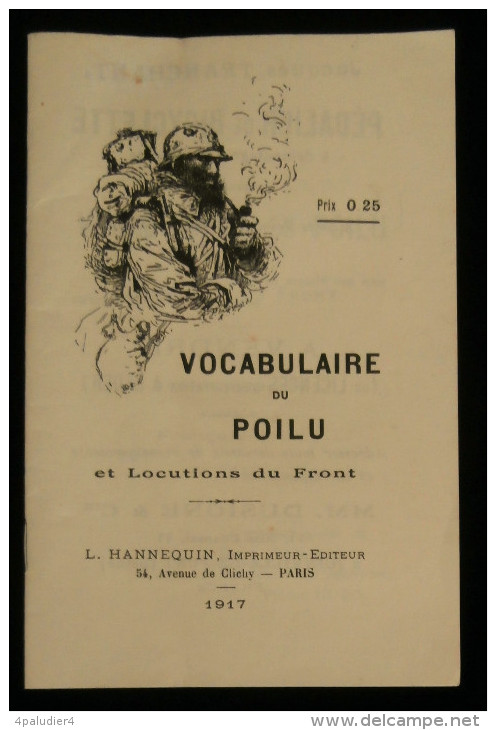 Guerre 14-18 WW1 VOCABULAIRE DU POILU ET LOCUTIONS DU FRONT Poilu-Français Et Français-Poilu 1917 Argot - Guerre 1914-18