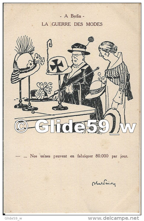 A Berlin - La Guerre Des Modes - ...Nos Usines Peuvent En Fabriquer 80.000 Par Jour (Illustratreur Faivre) - N° 107 - Faivre