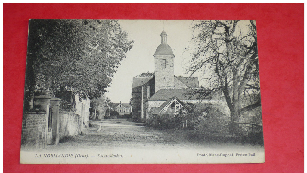 La Normandie (Orne) - SAINT-SIMEON - Autres & Non Classés