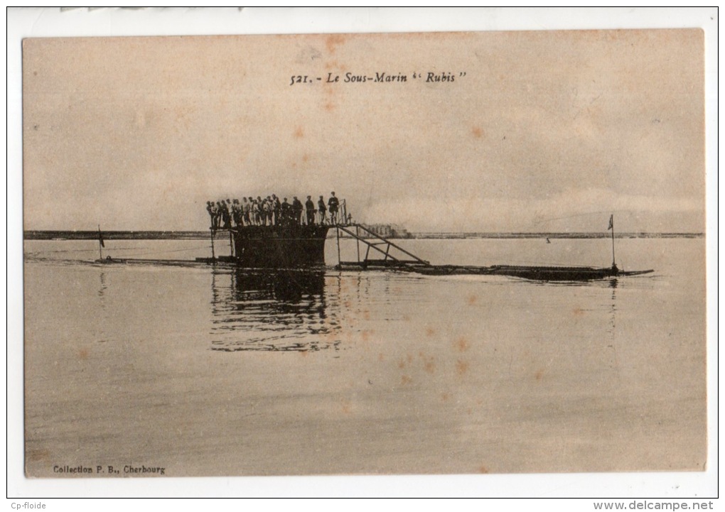 LE SOUS-MARIN " RUBIS ". " SAUVÉ PAR L´ENSEIGNE CARBONNIER LE 3 AOÛT 1911 "...  - Ref. N°7110 - - Sous-marins