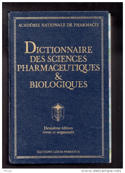 Dictionnaire Des Sciences Pharmaceutiques Par L'Académie Nationale De Pharmacie - Dizionari
