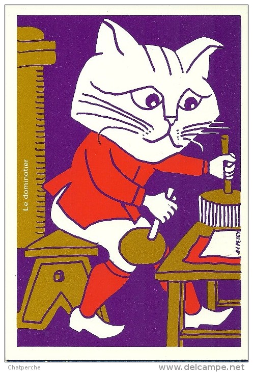 ILLUSTRATEUR  JEAN MARIE PETEY  CHAT  METIER LE DOMINOTIER  3 CHATS D'HIER ET VIEUX METIERS - Petey