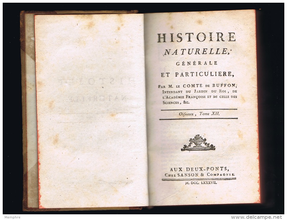 BUFFON, Histoire Naturelle, Générale Et Particulière  Oiseaux Tome 12 Ed. Aux Deux-Ponts Sanson Et Cie  1787 - 1701-1800