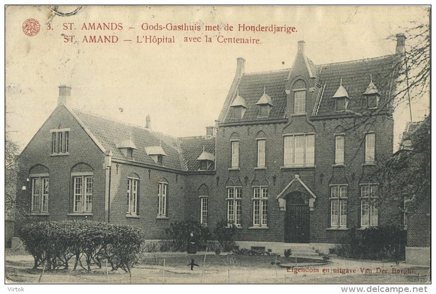 Sint-Amands :  Gods-gasthuis Met De Honderdjarige :  L'hopital Avec La Centenaire ( Geschreven Met  Zegel ) - Sint-Amands