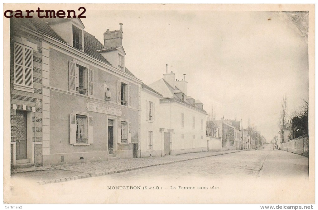 MONTGERON LA FEMME SANS TETE 1900 ESSONNE - Montgeron