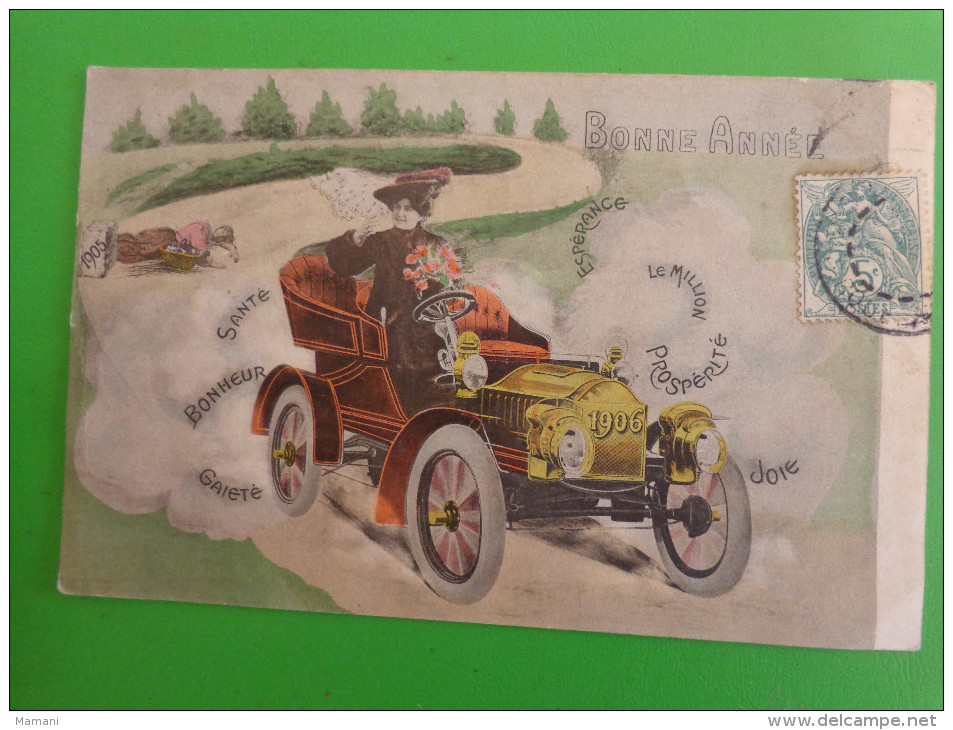 Carte Bonne Annee 1906-vieille Voiture-belle Toilette- - Nouvel An