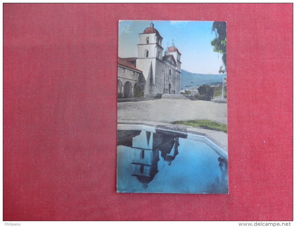 California> Santa Barbara  Hand Colored-- Mission With  Reflection In Pond Ref 1495 - Santa Barbara