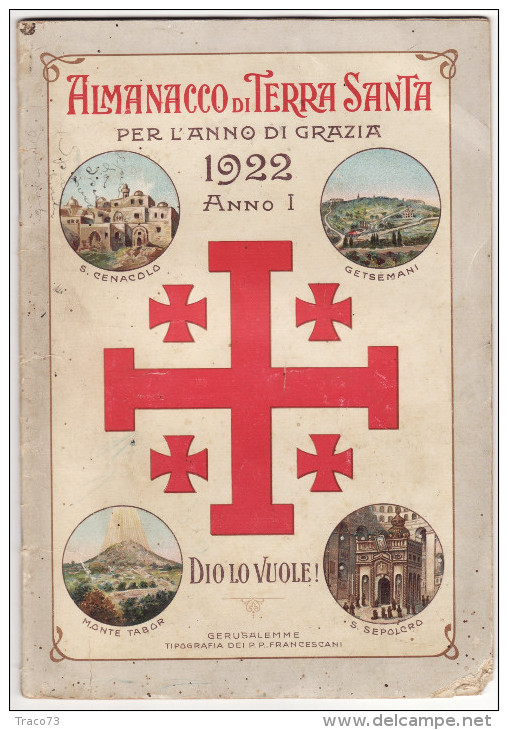 ALMANACCO DI TERRA SANTA  PER L'ANNO DI GRAZIA  1922 - Anno I /   1° Dicembre 1933 - Religione