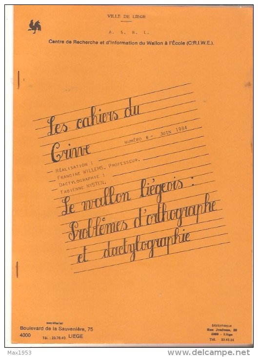 Cahiers Du C.R.I.W.E. N° 8 - Juin 1984 - Le Wallon Liégeois: Problèmes D'orthographe Et Dactylographie - Belgique